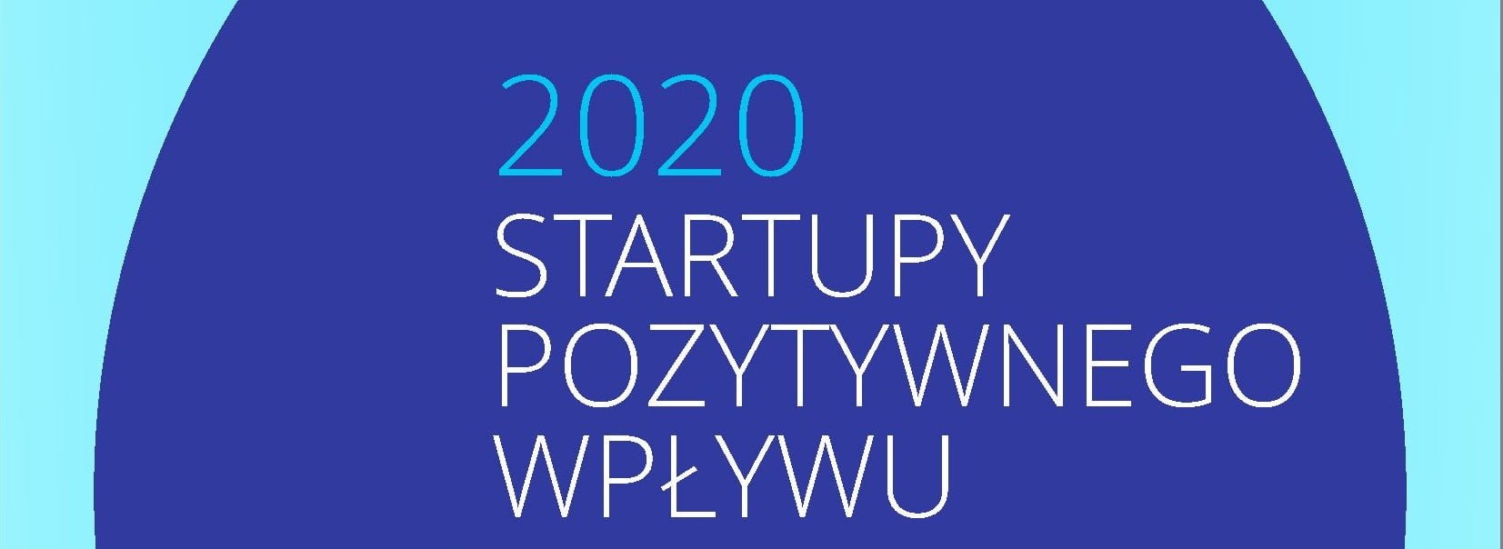 Startupy pozytywnego Wpływu 2020
