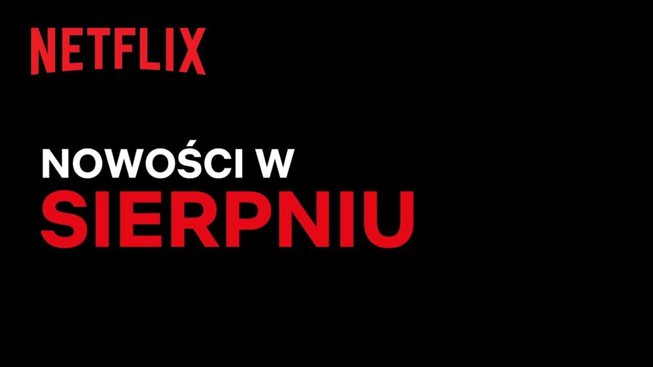 Netflix sierpień 2020 nowości