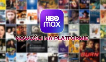 HBO Max nowości aktualizacja