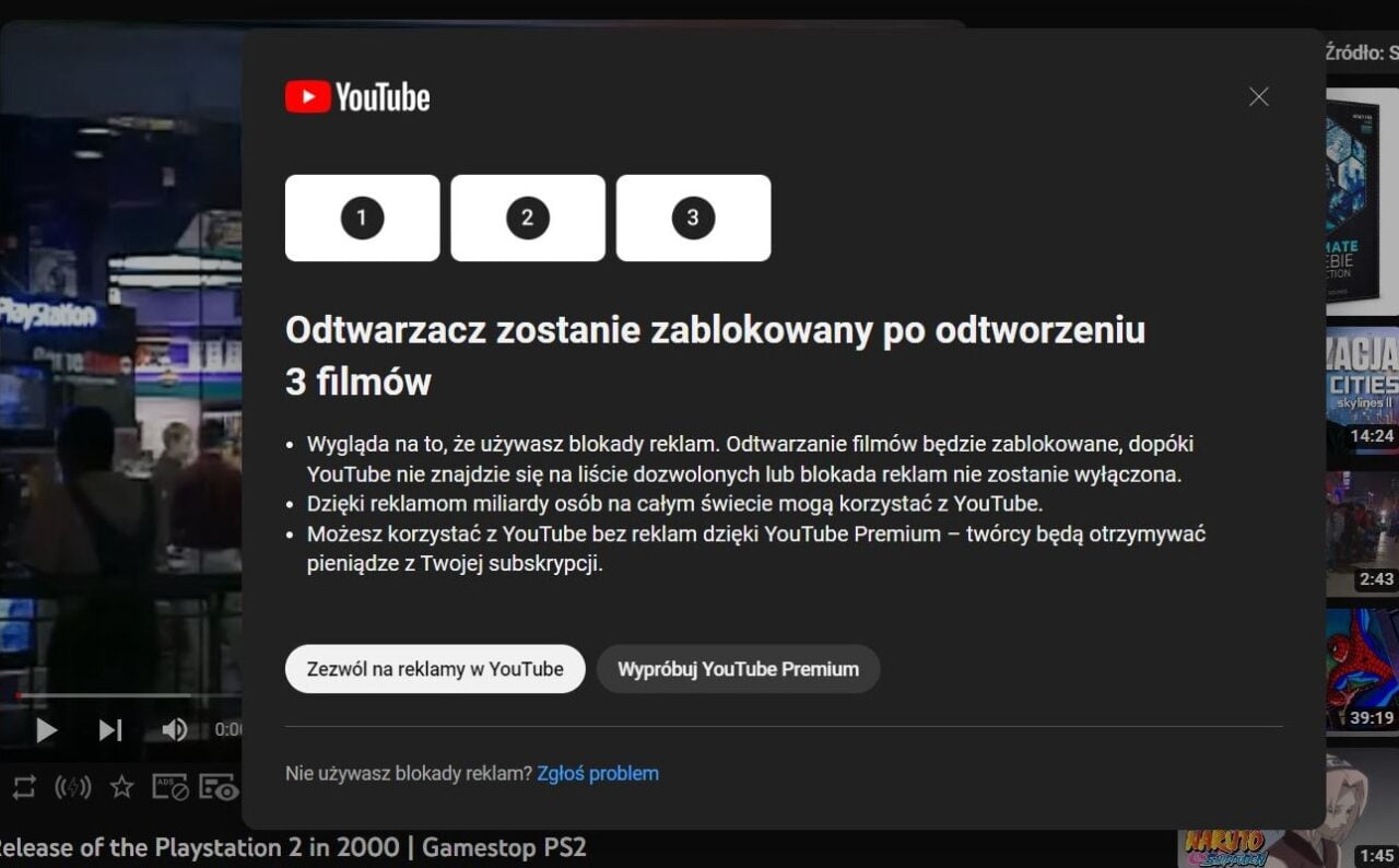 Zrzut ekranu z komunikatem YouTube informującym o zablokowaniu odtwarzacza po obejrzeniu 3 filmów z powodu używania blokady reklam, z sugestią wyłączenia blokady lub skorzystania z YouTube Premium.