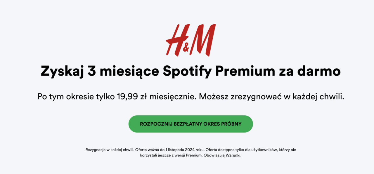 Reklama promocyjna H&M oferująca 3 miesiące Spotify Premium za darmo z możliwością rezygnacji w dowolnym momencie i kosztem 19,99 zł miesięcznie po okresie próbnym, z przyciskiem „Rozpocznij bezpłatny okres próbny” na zielonym tle.