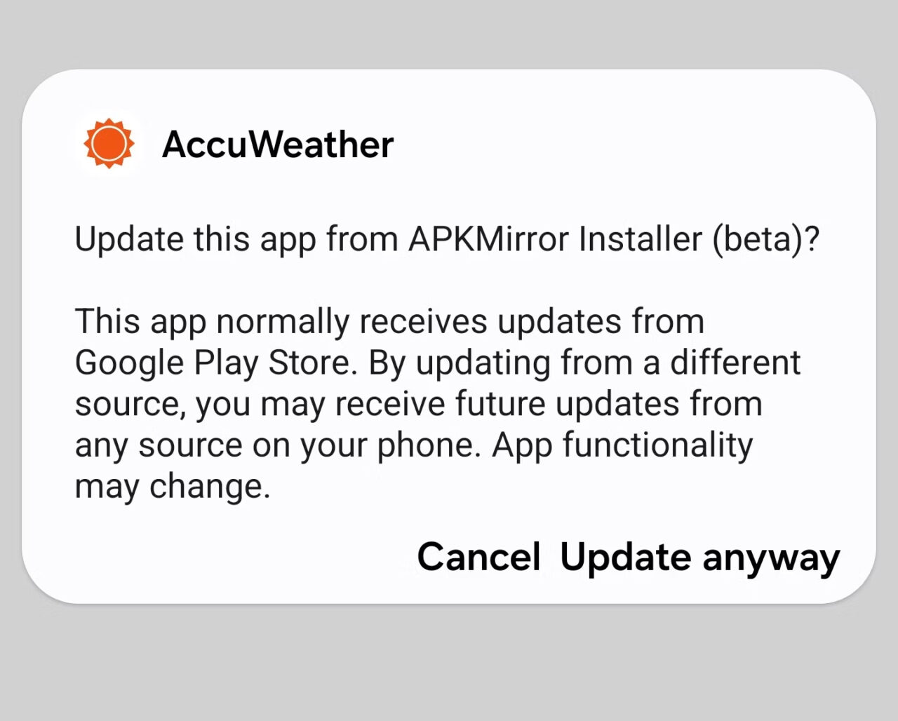 Komunikat aktualizacyjny aplikacji AccuWeather z zapytaniem o aktualizację pochodzącą z APKMirror Installer (beta), z informacją o zwykłym źródle aktualizacji z Google Play Store i możliwymi zmianami w funkcjonalności aplikacji. Na dole są przyciski: "Anuluj" i "Aktualizuj mimo to".