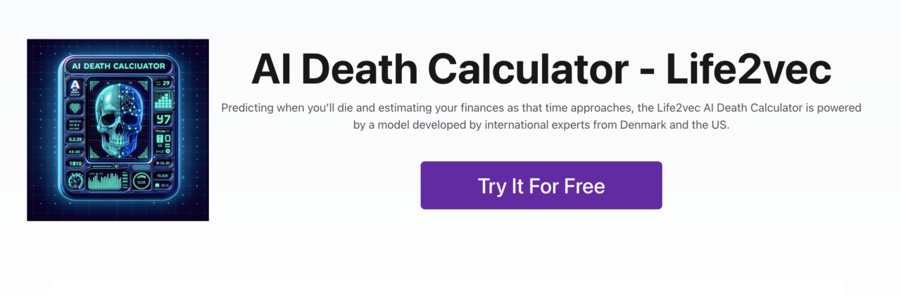 Reklama wizualna "AI Death Calculator - Life2vec", prognozująca przewidywaną datę śmierci i przegląd finansów, prezentująca grafikę czaszki i różnorodnych wskaźników, z przyciskiem "Wypróbuj za darmo".
