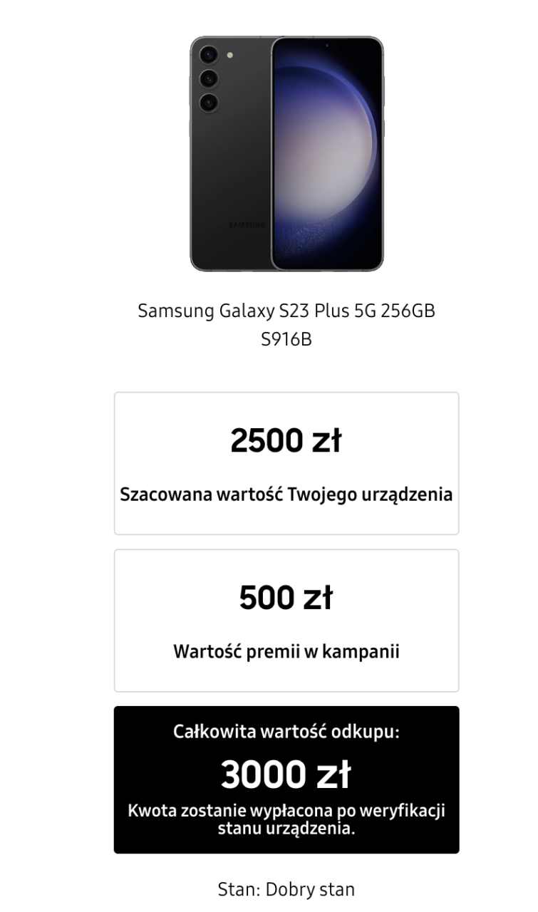 Smartfon Samsung Galaxy S23 Plus 5G 256GB S916B przedstawiony od przodu i tyłu z informacjami o szacowanej wartości urządzenia wynoszącej 2500 zł, wartości premii w kampanii 500 zł oraz całkowitej wartości odkupu 3000 zł przy dobrym stanie urządzenia.