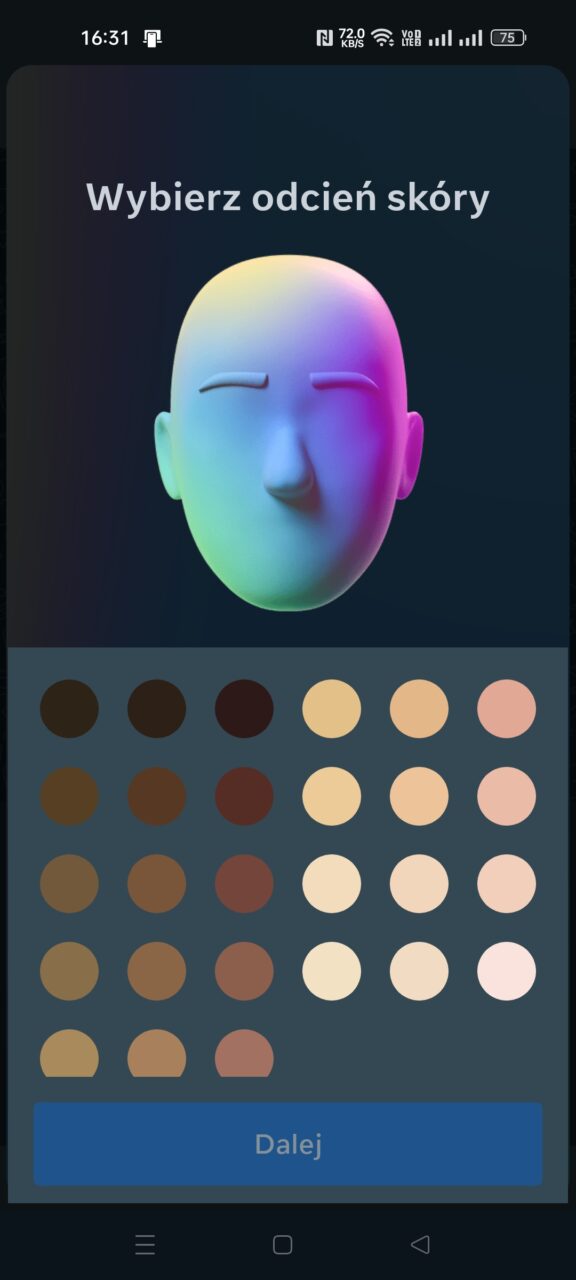 Zrzut ekranu interfejsu użytkownika przedstawiający opcje wyboru koloru skóry z trzema rzędami kółek w różnych odcieniach, nad którymi znajduje się trójwymiarowa grafika stylizowanej twarzy bez wyraźnych cech. Na górze ekranu napis "Wybierz odcień skóry", na dole przycisk "Dalej".