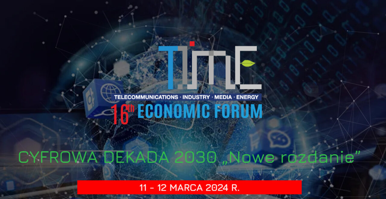Grafika promocyjna 16. Forum Ekonomicznego TIME z hasłem "Cyfrowa Dekada 2030, Nowe rozdanie" oraz datami "11-12 MARCA 2024 R.", na tle symboli technologicznych i cyfrowych.