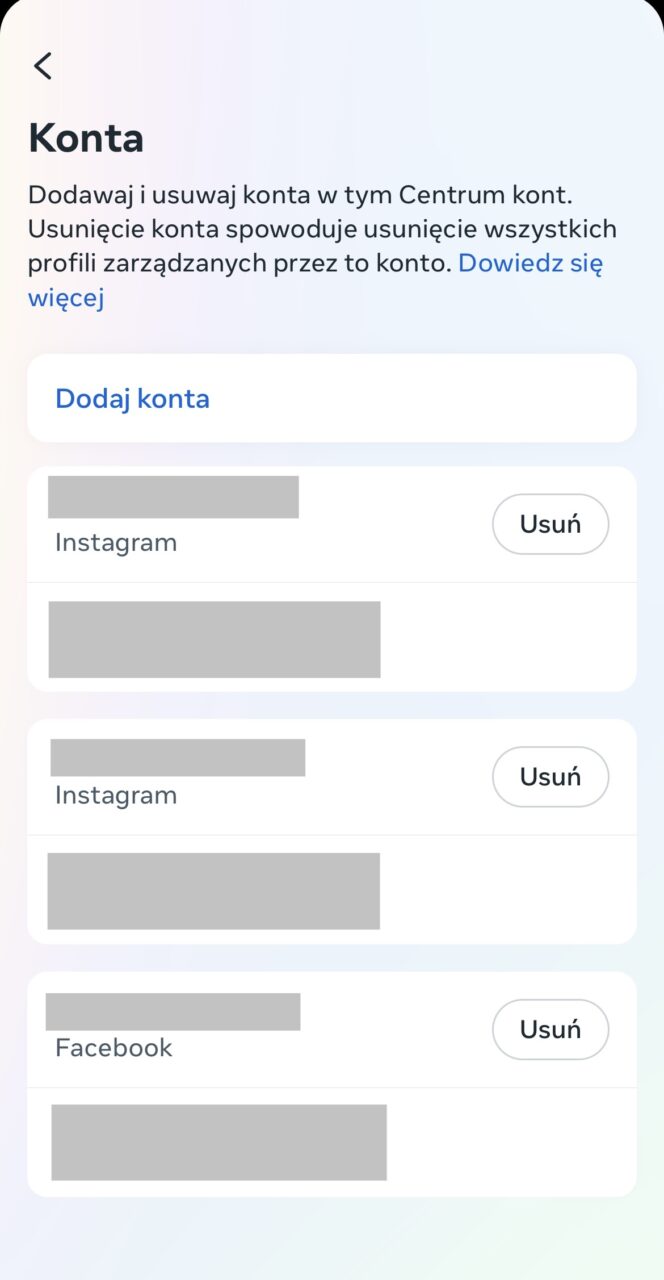 Jak usunąć konto na IG? Zrzut ekranu interfejsu użytkownika aplikacji mobilnej z sekcją "Konta" umożliwiającą dodawanie i usuwanie kont w Centrum kont. Widoczne są trzy pola z nazwami "Instagram" i "Facebook" z przyciskami "Usuń" oraz przycisk "Dodaj konta" u góry ekranu.