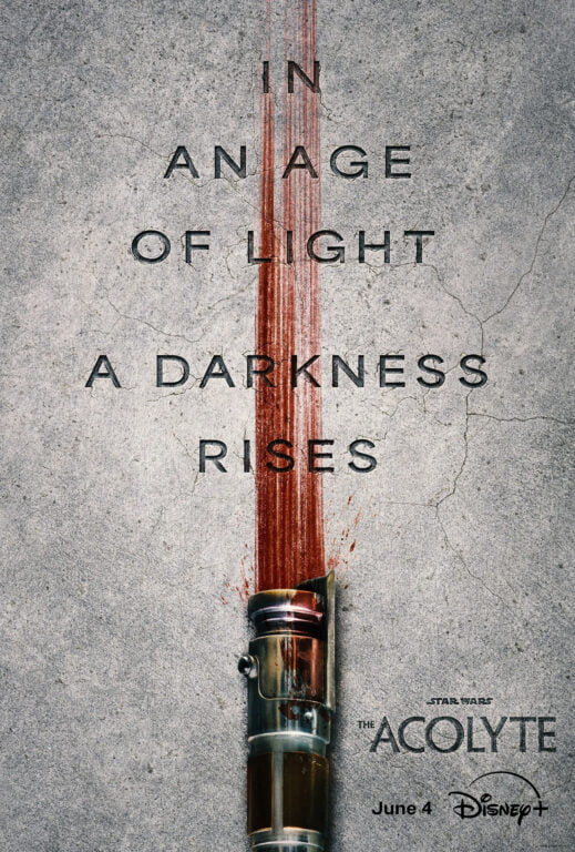 Plakat promujący "Star Wars: The Acolyte" na Disney+ z czerwonym mieczem świetlnym na tle betonowej ściany z tekstem "In an age of light a darkness rises" i datą "June 4".