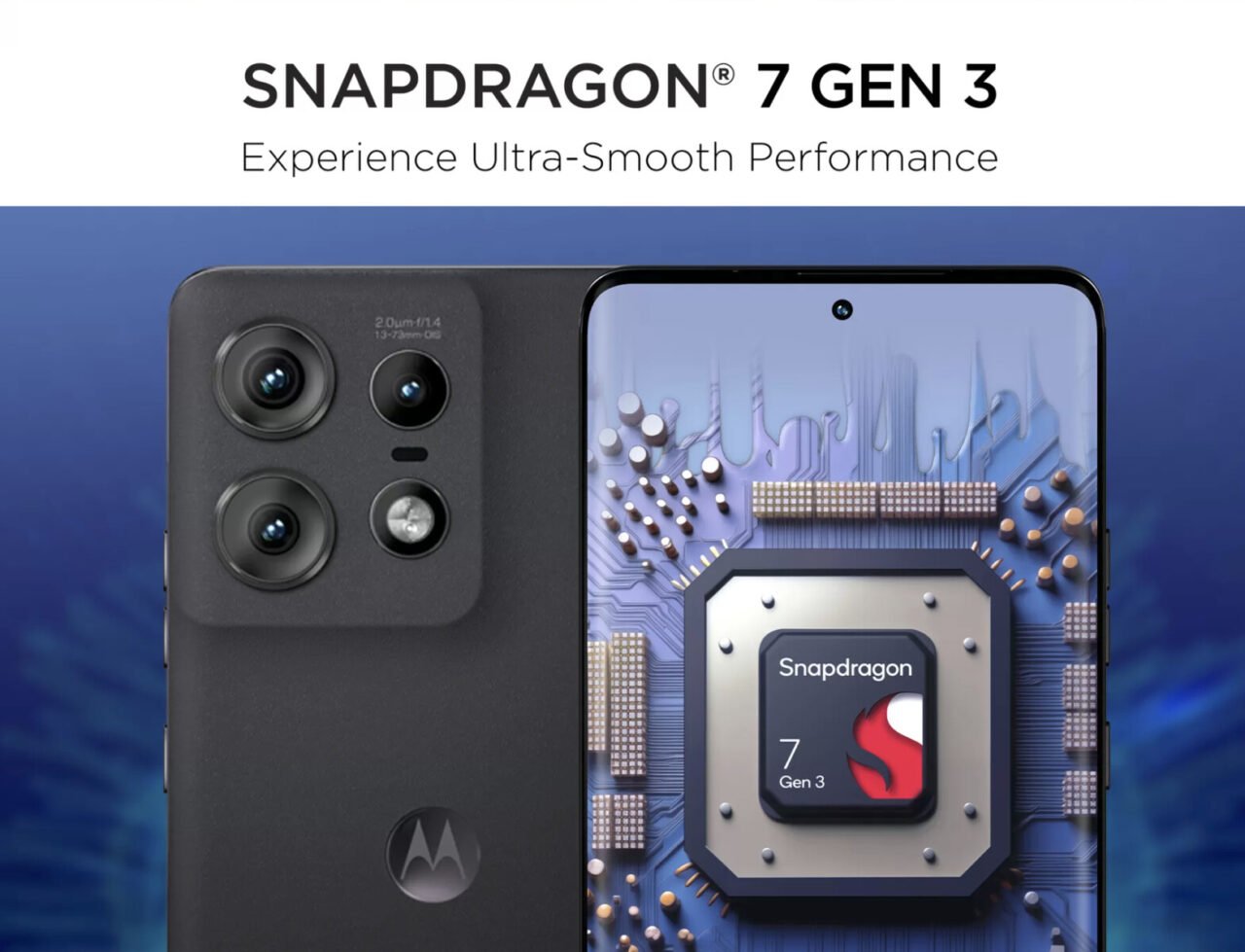 Reklama chipu Snapdragon 7 Gen 3 z telefonem Motorola, grafika półprzewodnika i napisem "Experience Ultra-Smooth Performance".