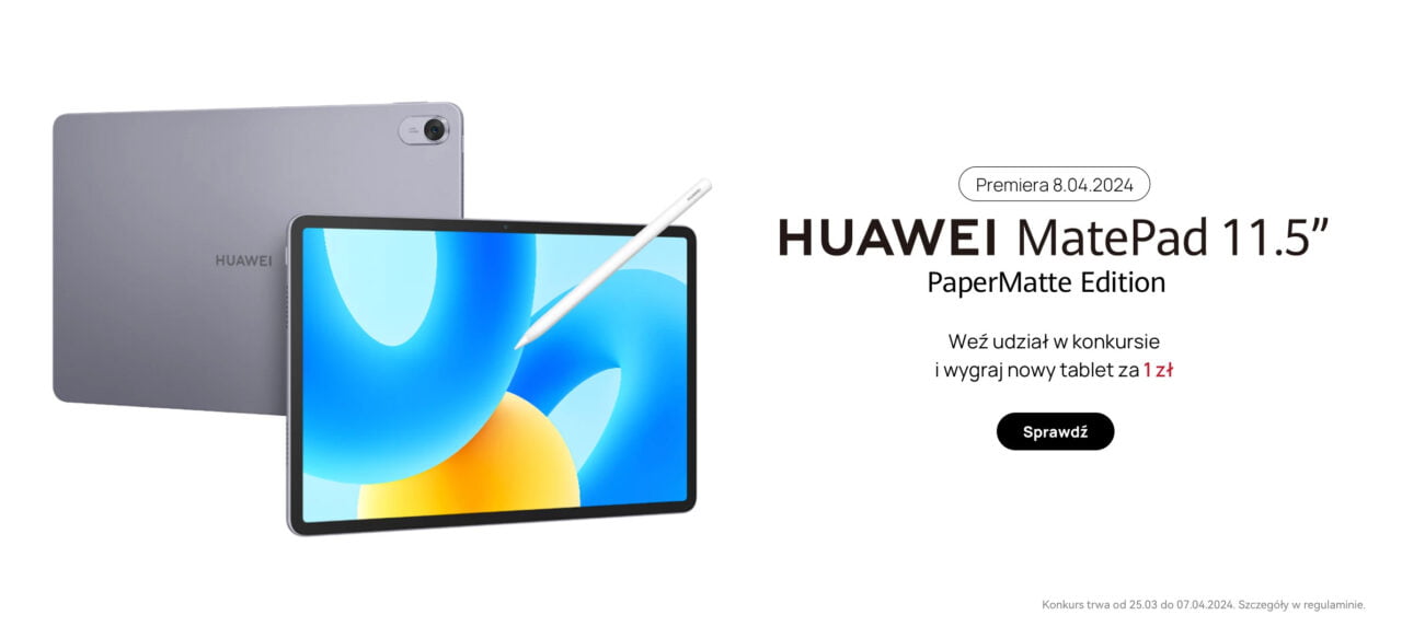 Tablet HUAWEI MatePad 11.5" z rysikiem i tylną częścią obudowy, obok informacja o premierze i konkursie z możliwością wygrania tabletu za 1 zł.