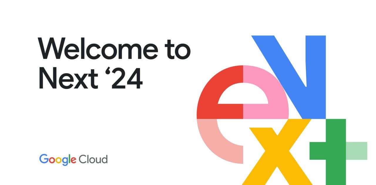 Baner graficzny z napisem "Welcome to Next '24" oraz logo "Google Cloud", z dużymi kolorowymi literami "N", "e", "x", "t" rozmieszczonymi po prawej stronie.