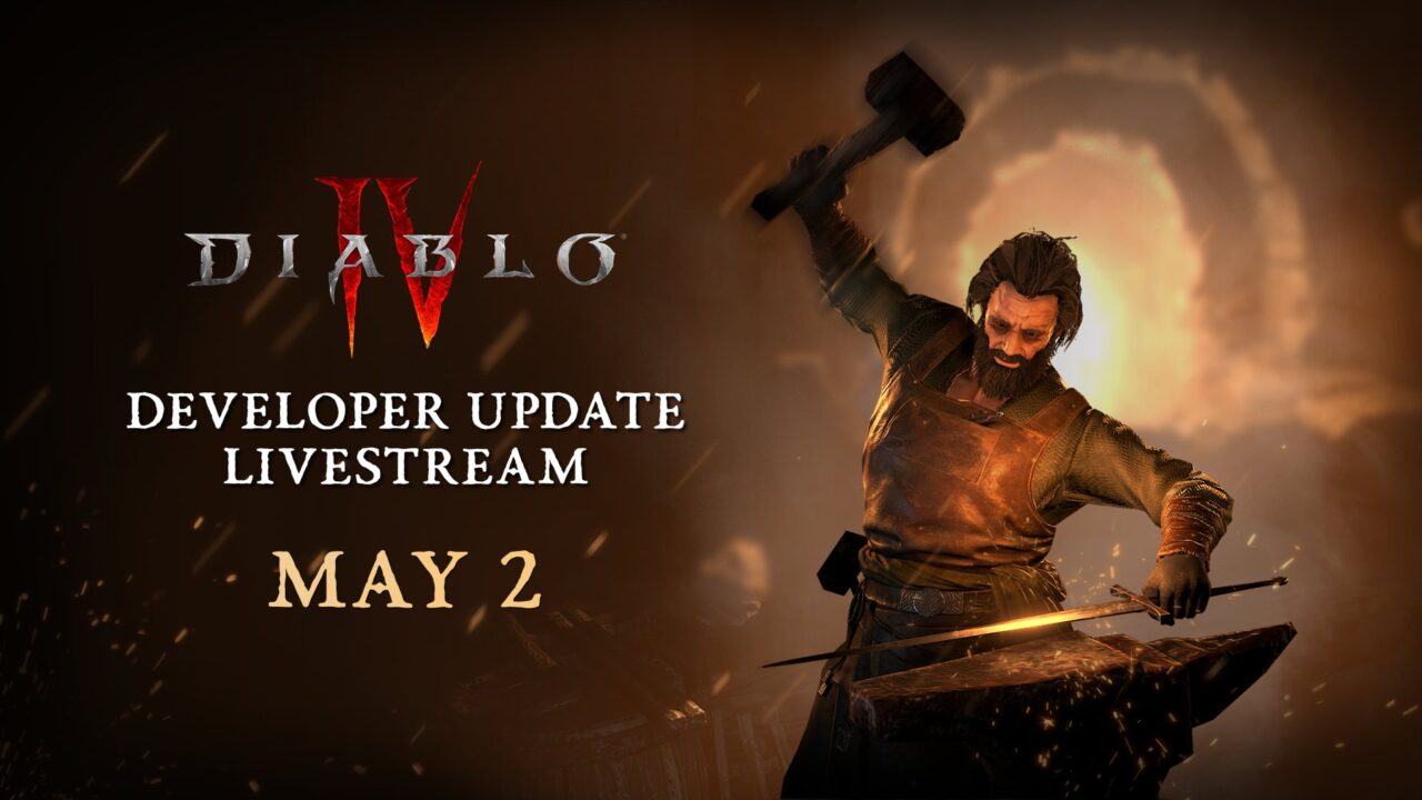 Postać z gry trzymająca młot i pracująca przy kowadle z logo "Diablo IV" i tekstem "Developer Update Livestream May 2" na tle płomieni.