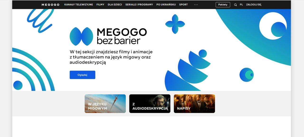 Strona główna platformy MEGOGO z sekcją "bez barier". Tekst: "W tej sekcji znajdziesz filmy i animacje z tłumaczeniem na język migowy oraz audiodeskrypcją". Niebieski przycisk "Oglądaj".