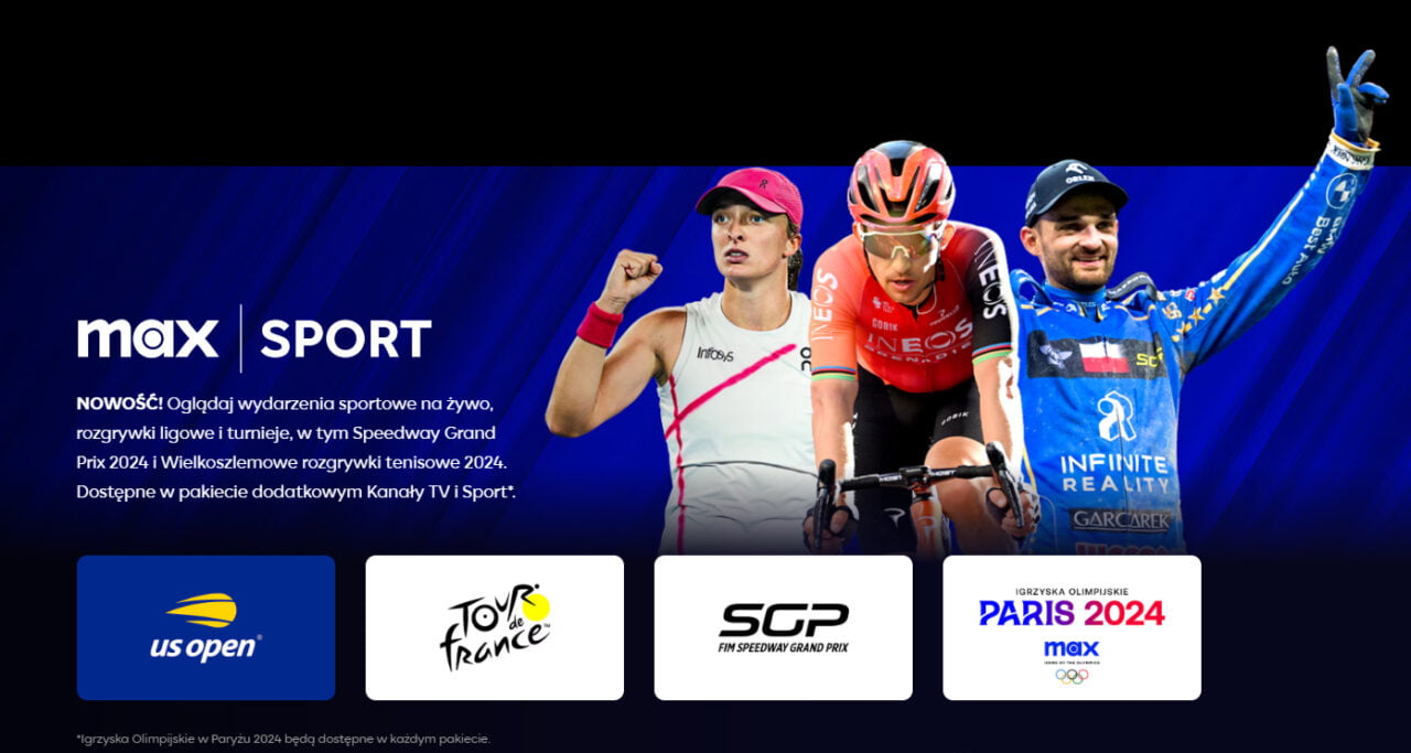 Reklama serwisu Max Sport z trzema sportowcami w tle i logotypami wydarzeń sportowych, takich jak US Open, Tour de France, FIM Speedway Grand Prix i Igrzyska Olimpijskie Paryż 2024.