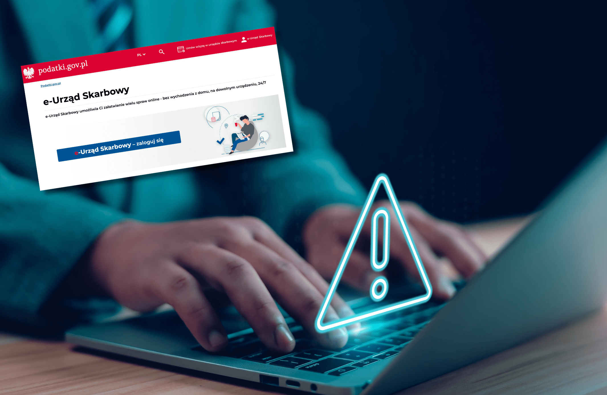 Osoba korzystająca z laptopa, na tle strony internetowej e-Urzędu Skarbowego z ostrzegawczym symbolem grotu.