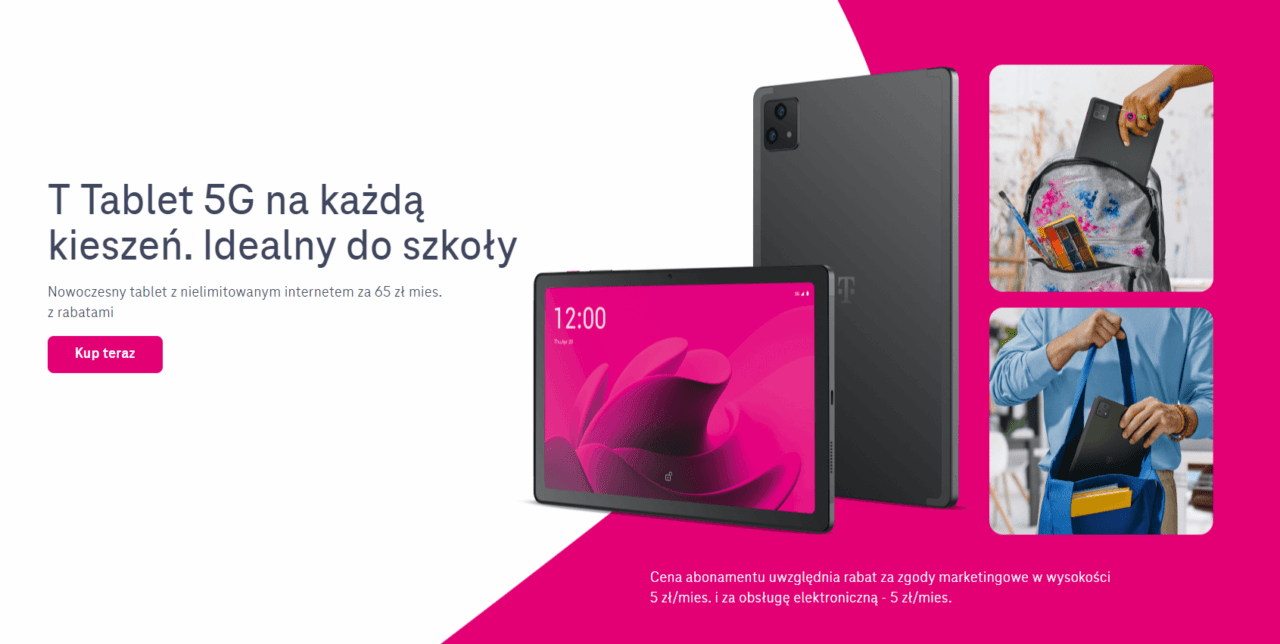 T Tablet 5G na każdą kieszeń. Idealny do szkoły. Nowoczesny tablet z nielimitowanym internetem za 65 zł miesięcznie z rabatami. Cena abonamentu uwzględnia rabat za zgody marketingowe w wysokości 5 zł miesięcznie i za obsługę elektroniczną - 5 zł miesięcznie. Kup teraz.