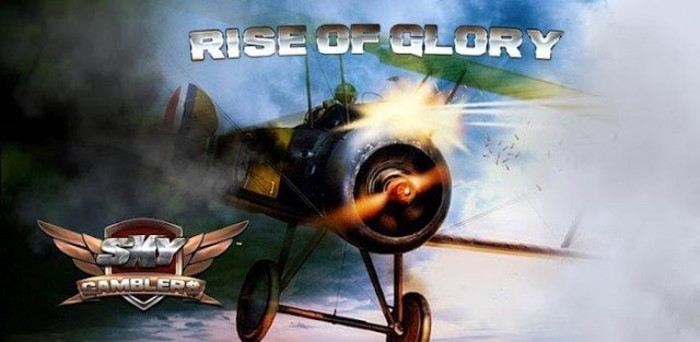 Sky Gamblers Rise of Glory android game