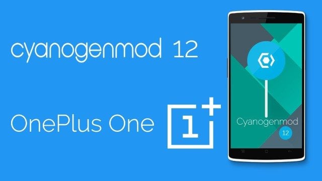cyanogenmod 12 oneplus one aktualizacja