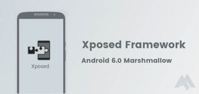 xposed framework android 6.0 marshmallow